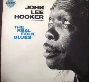 JOHN LEE HOOKER / REAL FOLK BLUES 