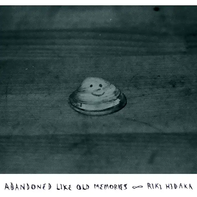 RIKI HIDAKA / ABANDONED LIKE OLD MEMORIES