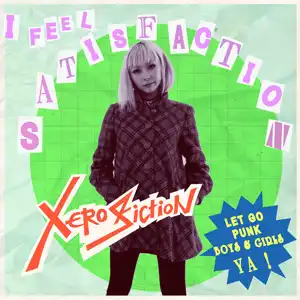 XERO FICTION / I FEEL SATISFACTIONΥʥ쥳ɥ㥱å ()