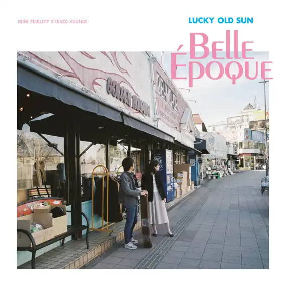 ラッキーオールドサン / BELLE EPOQUE
