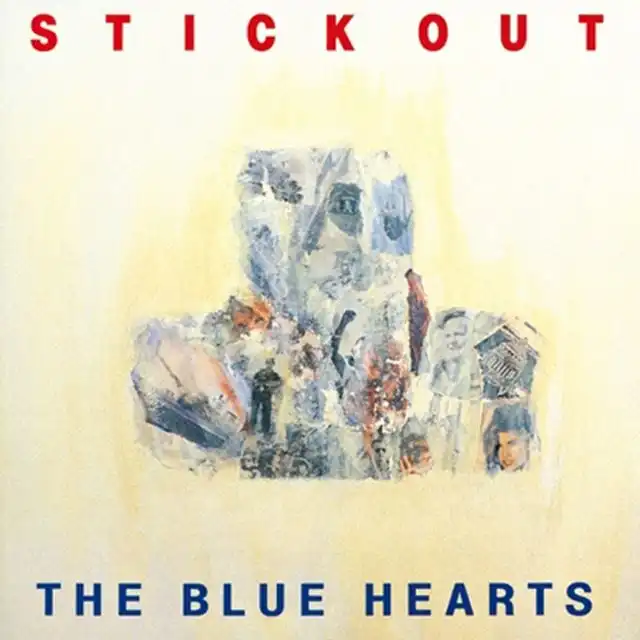 BLUE HEARTS / STICK OUT
