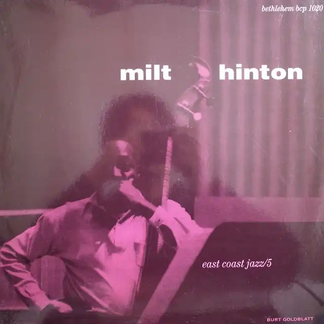 MILT HINTON ‎/ EAST COAST JAZZ ／ 5