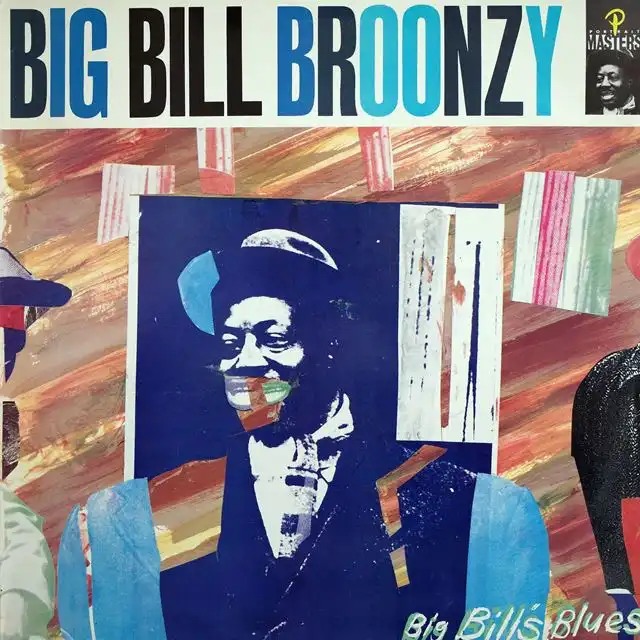 BIG BILL BROONZY ‎/ BIG BILL'S BLUES