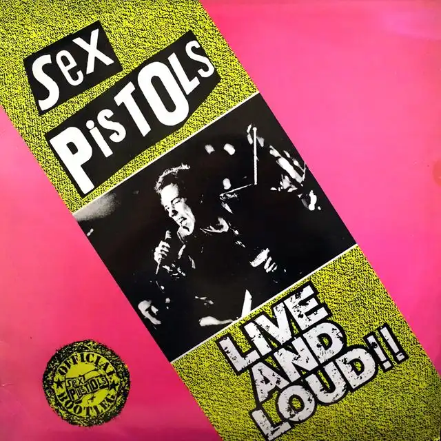 SEX PISTOLS ‎/ LIVE AND LOUD!!