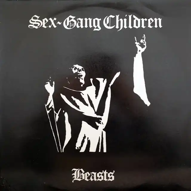 SEX GANG CHILDREN ‎/ BEASTS