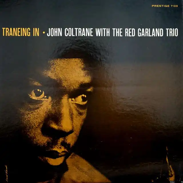 JOHN COLTRANE WITH RED GARLAND TRIO ‎/ TRANEING IN 