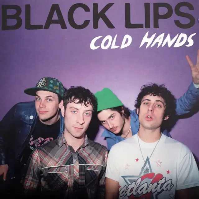 BLACK LIPS ‎/ COLD HANDS