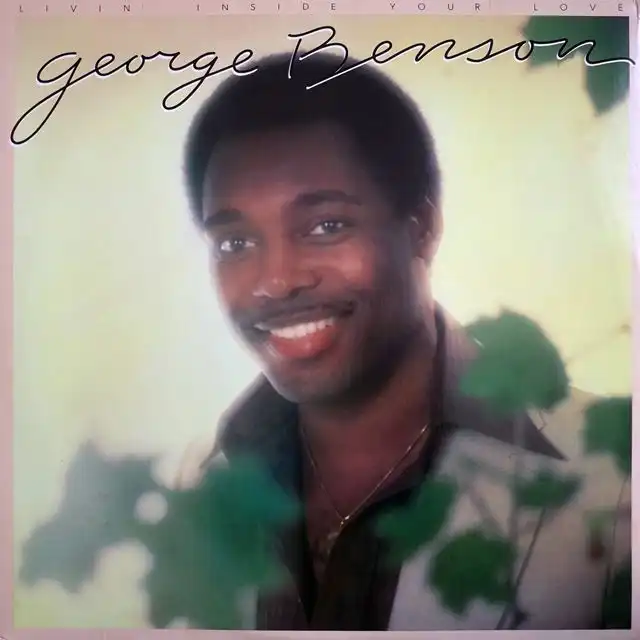 GEORGE BENSON ‎/ LIVIN' INSIDE YOUR LOVE