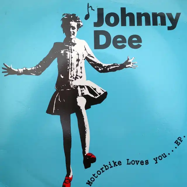 JOHNNY DEE / MOTORBIKE LOVES YOU...EP