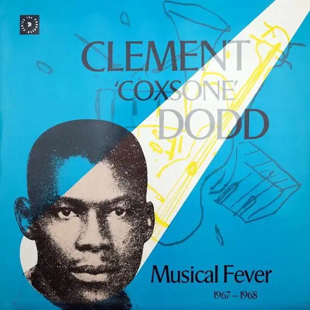 VARIOUS / CLEMENT COXSONE DODD MUSICAL FEVER 67-68のアナログレコードジャケット (準備中)