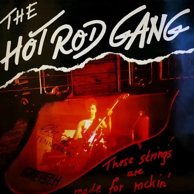 HOT ROD GANG / THESE STRINGS ARE MADE FOR ROCKIN