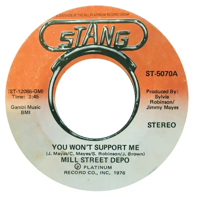 MILL STREET DEPO ‎/ YOU WON'T SUPPORT ME  I MAY 