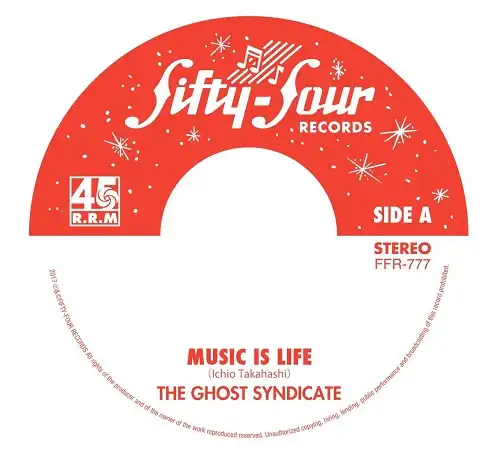 GHOST SYNDICATE / MUSIC IS LIFE