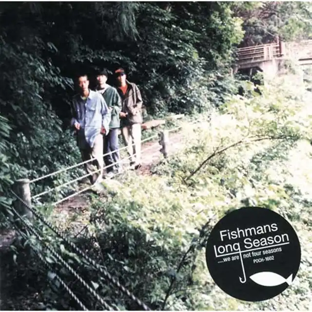 FISHMANS (フィッシュマンズ)  / LONG SEASON