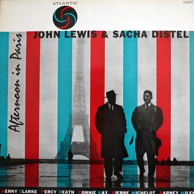 JOHN LEWIS & SACHA DISTEL ‎/ AFTERNOON IN PARIS