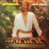 JAY HOGGARD / RAIN FOREST