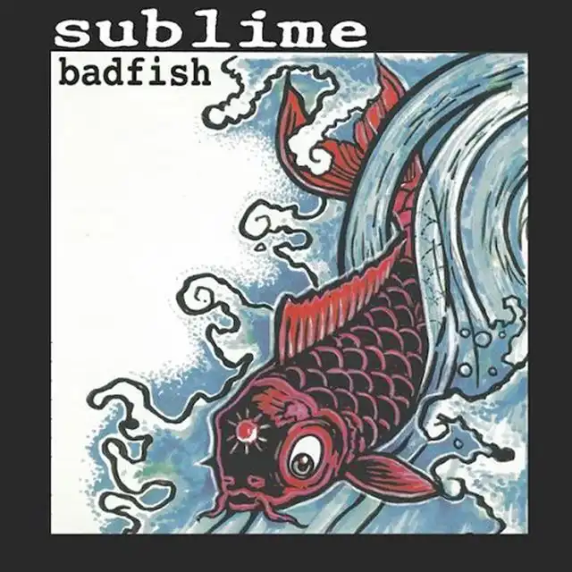 SUBLIME / BADFISH EP