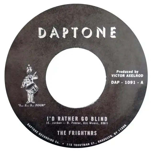 FRIGHTNRS ‎/ I'D RATHER GO BLIND