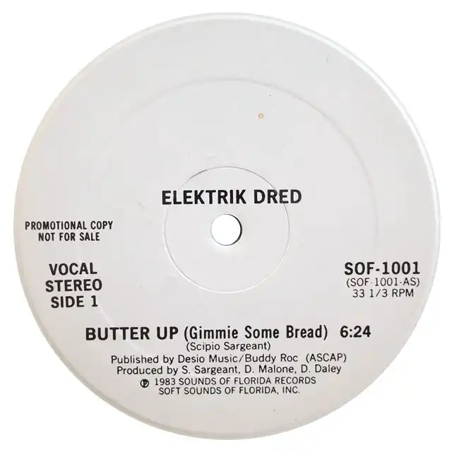ELEKTRIK DRED ‎/ BUTTER UP (GIMMIE SOME BREAD)