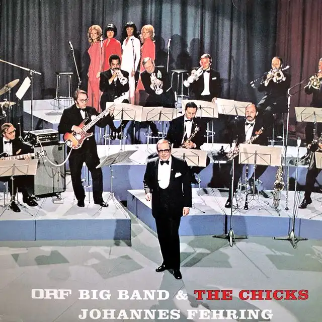 ORF BIG BAND & THE CHICKS / JOHANNES FEHRING