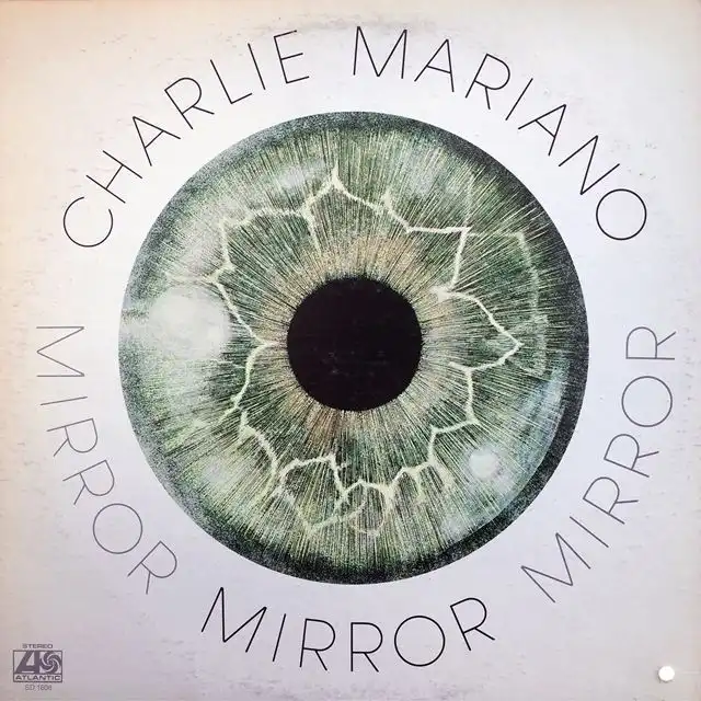 CHARLIE MARIANO ‎/ MIRROR