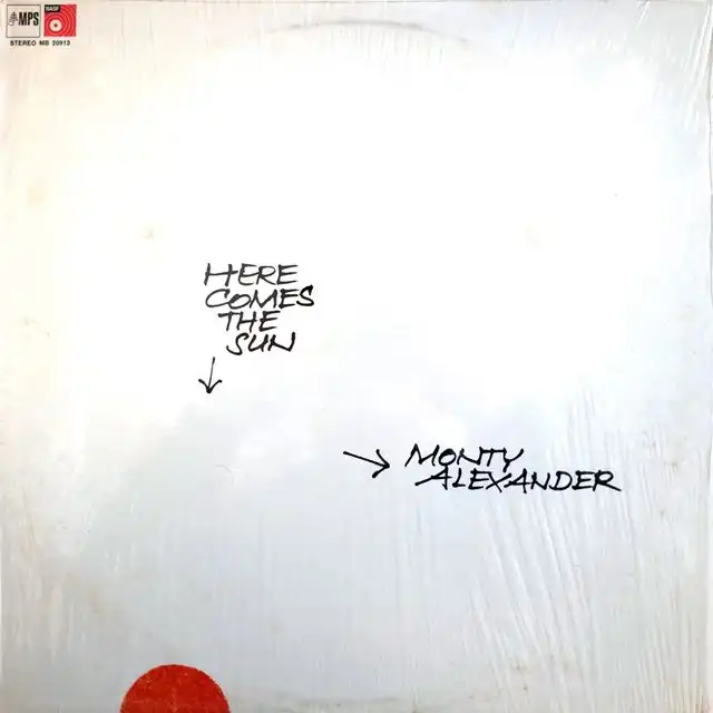 MONTY ALEXANDER ‎/ HERE COMES THE SUN