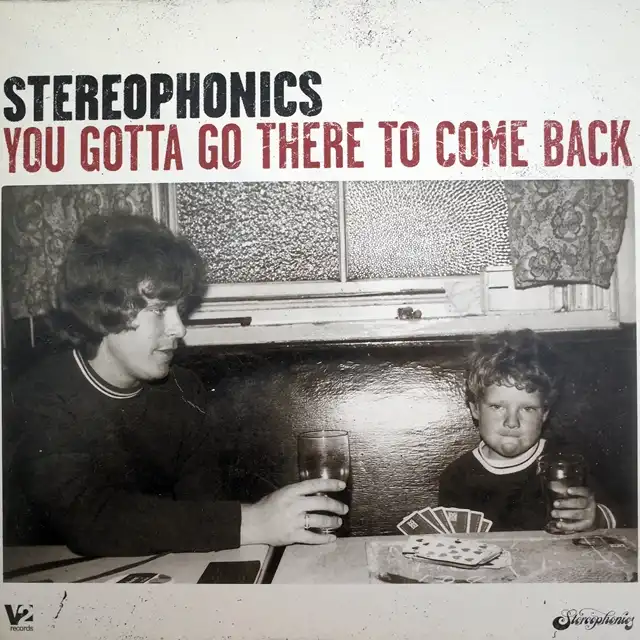 STEREOPHONICS ‎/ YOU GOTTA GO THERE TO COME BACK