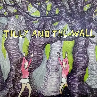 TILLY AND THE WALL ‎/ WILD LIKE CHILDREN