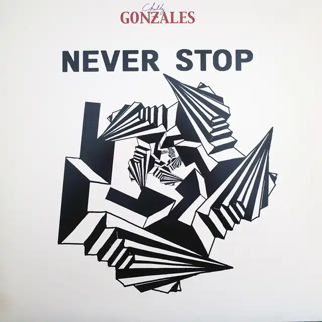 CHILLY GONZALES ‎/ NEVER STOP