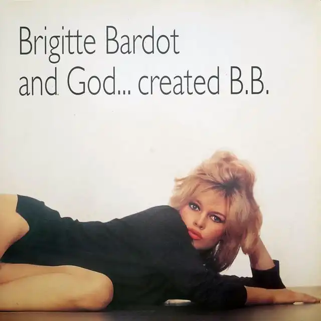 BRIGITTE BARDOT ‎/ AND GOD ... CREATED B.B.