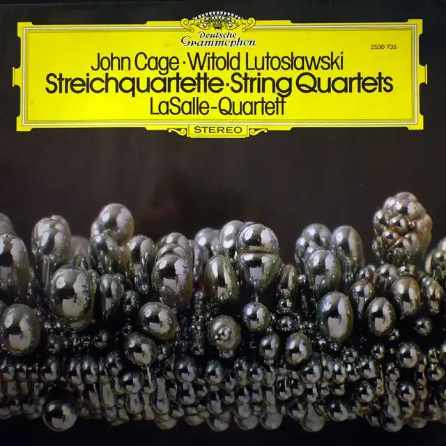 JOHN CAGE ／ WITOLD LUTOSŁAWSKI ／ LASALLE-QUARTETT 