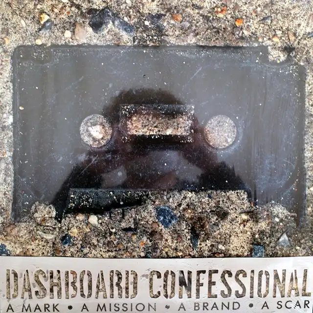 DASHBOARD CONFESSIONAL ‎/ MARK A MISSION A BRAND A