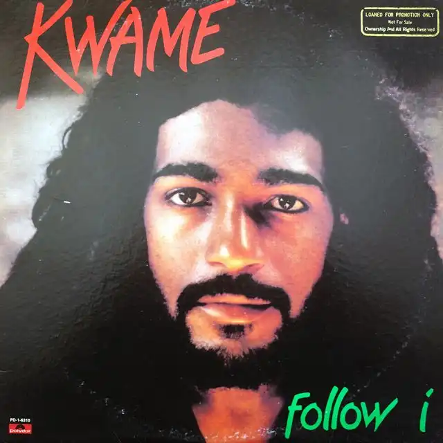 KWAME ‎/ FOLLOW I