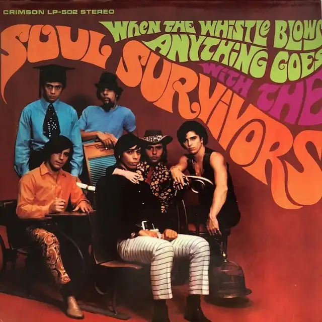SOUL SURVIVORS / WHEN THE WHISTLE BLOWS ANYTHING GOES