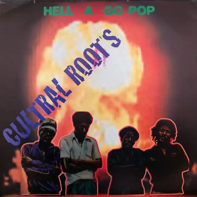CULTURAL ROOTS ‎/ HELL A GO POP