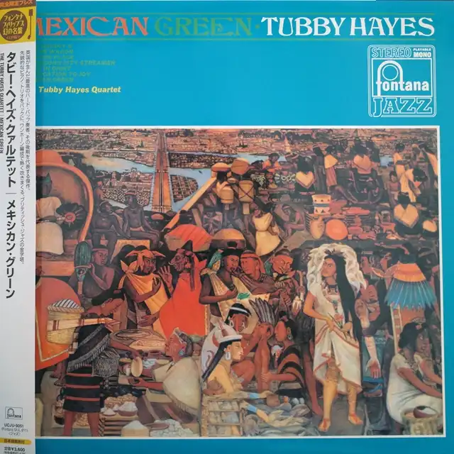 TUBBY HAYES QUARTET ‎/ MEXICAN GREEN