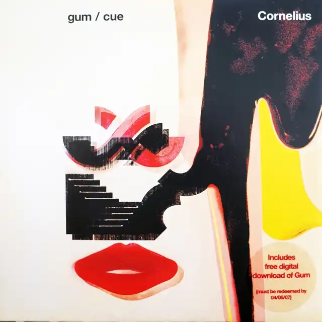 CORNELIUS / GUM ／ CUE