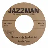 BYRDIE GREEN ／ KENT SCHNEIDER ‎/ RETURN OF THE PRODIGAL SON