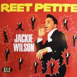 JACKIE WILSON / REET PETITE