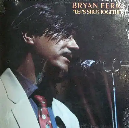 BRYAN FERRY / LET'S STICK TOGETHER