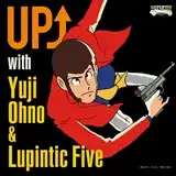 YUJI OHNO & LUPINTIC FIVE / UP WITH YUJI OHNO & LUPINTIC FIVE