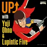 YUJI OHNO & LUPINTIC FIVE / UP↑ WITH YUJI OHNO & LUPINTIC FIVE
