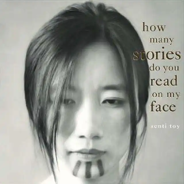 SENTI TOY / HOW MANY STORIES DO YOU READ ON MY FACE