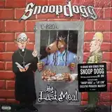 SNOOP DOGG / LAST MEAL