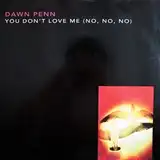 DAWN PENN / YOU DON'T LOVE ME (NO NO NO)Υʥ쥳ɥ㥱å ()