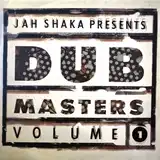 VARIOUS (JAH SHAKA) / PRESENTS DUB MASTERS VOLUME 1