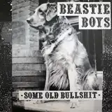 BEASTIE BOYS ‎/ SOME OLD BULLSHIT