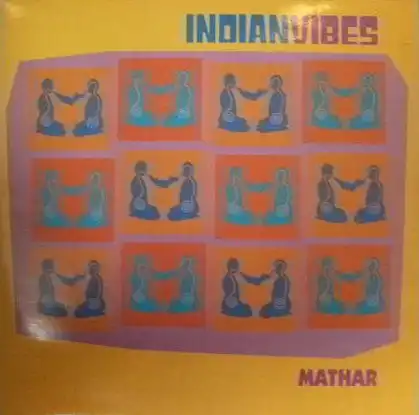 INDIAN VIBES / MATHAR