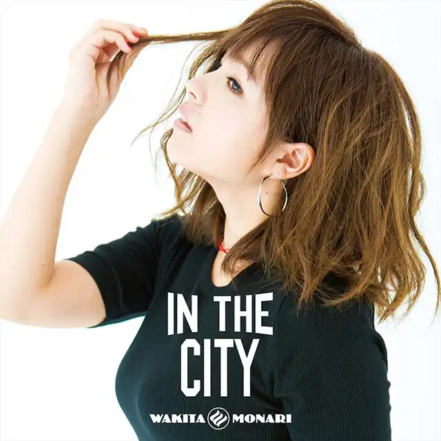 脇田もなり / IN THE CITY