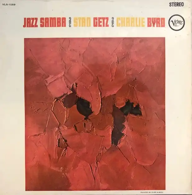 STAN GETZ ／ CHARLIE BYRD / JAZZ SAMBA